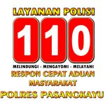 UNTUK MEMBERIKAN PELAYANAN CEPAT, POLRES PASANGKAYU HIMBAU MASYARAKAT AGAR MENGHUBUNGI CALL CENTRE 110.