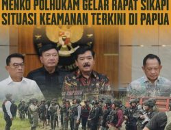 Menko Polhukam Gelar Rapat Sikapi Situasi Keamanan Terkini di Papua