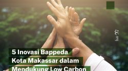 Tentang Low Carbon, Ini Inovasi Bappeda kota Makassar